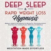 Deep Sleep & Rapid Weight Loss Hypnosis (eBook, ePUB)