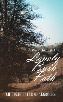 Cover A Walk through the Lonely Bush Path (eBook, ePUB)