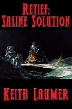 Retief: Saline Solution (eBook, ePUB) - Laumer, Keith