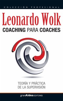 Coaching para coaches (eBook, ePUB) - Wolk, Leonardo
