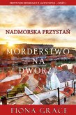 Morderstwo na dworze (Przytulne kryminaly z Lacey Doyle - Czesc 1) (eBook, ePUB)