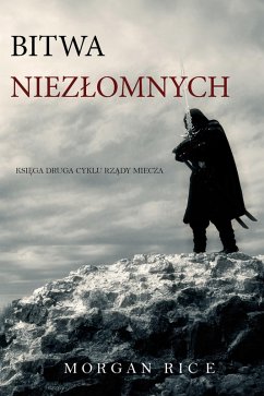 Cover Bitwa Niezlomnych (Ksiega 2 Cyklu Rzady Miecza) (eBook, ePUB)