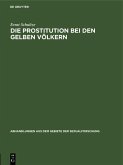 Die Prostitution bei den gelben Völkern (eBook, PDF)