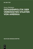 Ostasienpolitik der Vereinigten Staaten von Amerika (eBook, PDF)