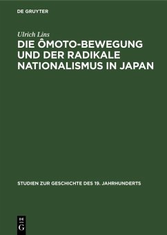 Die Ômoto-Bewegung und der radikale Nationalismus in Japan (eBook, PDF) - Lins, Ulrich