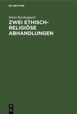 Zwei ethisch-religiöse Abhandlungen (eBook, PDF)