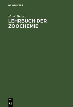 Lehrbuch der Zoochemie (eBook, PDF) - Heintz, H. W.