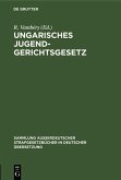 Ungarisches Jugendgerichtsgesetz (eBook, PDF)