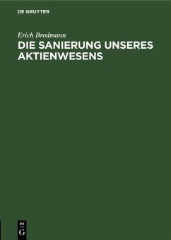 Die Sanierung unseres Aktienwesens (eBook, PDF) - Brodmann, Erich