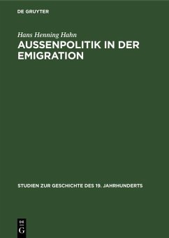 Außenpolitik in der Emigration (eBook, PDF) - Hahn, Hans Henning