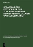 Strassburger Festschrift zur XLVI. Versammlung deutscher Philologen und Schulmänner (eBook, PDF)