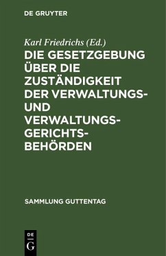 Cover Die Gesetzgebung über die Zuständigkeit der Verwaltungs- und Verwaltungsgerichtsbehörden (eBook, PDF)