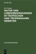 Natur und Lebensbedingungen in... - Bild 1