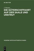 Die Güterschiffahrt auf der Saale und Unstrut (eBook, PDF)