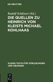 Die Quellen zu Heinrich von Kleists Michael Kohlhaas (eBook, PDF)
