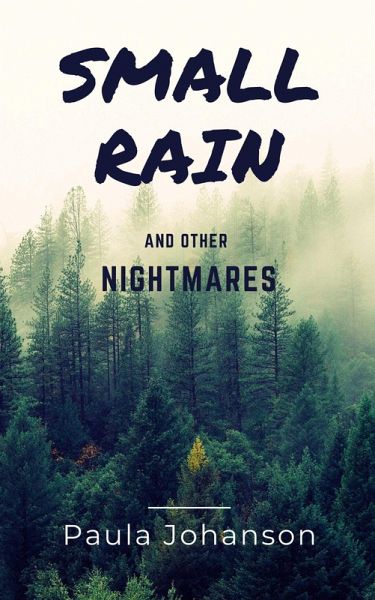Small Rain and Other Nightmares (eBook, ePUB)