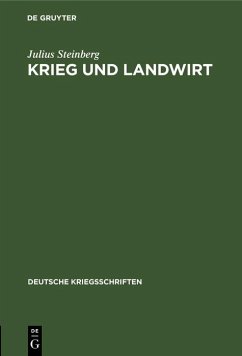 Krieg und Landwirt (eBook, PDF) - Steinberg, Julius