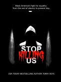 Stop Killing Us (eBook, ePUB)