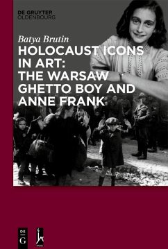 Holocaust Icons in Art: The Warsaw Ghetto Boy and Anne Frank (eBook, PDF) Cover Holocaust Icons in Art: The Warsaw Ghetto Boy and Anne Frank (eBook, PDF)