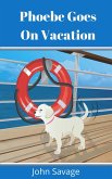 Phoebe Goes On Vacation (eBook, ePUB)