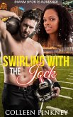 Swirling with the Jock: BWWM Football Romance (eBook, ePUB)