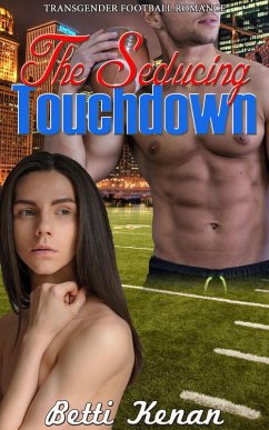 Cover The Seducing Touchdown: Transgender Football Romance (eBook, ePUB)