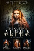 The Queen's Alpha Box Set (The Queen's Alpha Series) (eBook, ePUB)
