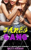 Jane's Gang: Lesbian FFF Menage Biker Romance. (eBook, ePUB)