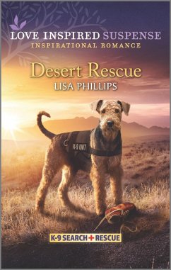 Desert Rescue (eBook, ePUB) - Phillips, Lisa Desert Rescue (eBook, ePUB) - Phillips, Lisa