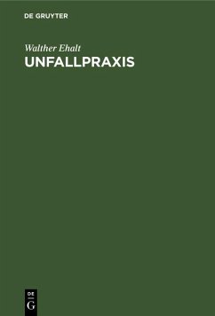 Unfallpraxis (eBook, PDF) - Ehalt, Walther