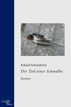 Der Tod einer Schwalbe (eBook, PDF) - Schneidereit, Roland