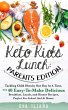 Keto Kids Lunch: Parents Edition... - Bild 1