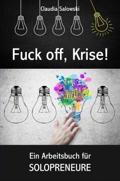 Fuck off, Krise! (eBook, ePUB) - Salowski, Claudia