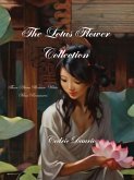 The Lotus Flower Collection- Three Asian woman White man Romances (eBook, ePUB)