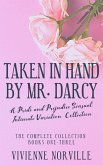 Taken in Hand By Mr. Darcy: A Pride & Prejudice Sensual Intimate Collection (eBook, ePUB)