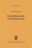 Persönlichkeitsrechte als Vermögensrechte (eBook, PDF)
