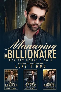 Managing the Billionaire Box Set Books #1-3 (eBook, ePUB) - Timms, Lexy