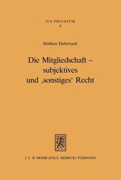 Die Mitgliedschaft - subjektives und 'sonstiges' Recht (eBook, PDF) - Habersack, Mathias