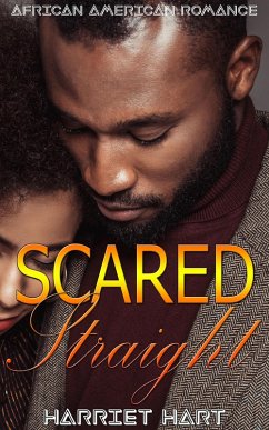 Scared Straight: African American Romance (eBook, ePUB) - Hart, Harriet