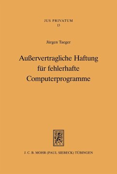 Außervertragliche Haftung für fehlerhafte Computerprogramme (eBook, PDF) - Taeger, Jürgen