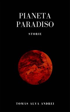 Pianeta Paradiso (eBook, ePUB) - Andrei, Tomas Alva