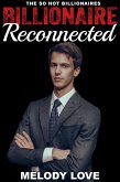 Hot Billionaire Reconnected (So Hot Billionaires, #19) (eBook, ePUB)