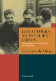 Los autores no escriben libros (eBook, ePUB)