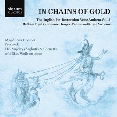 In Chains Of Gold-The English Anthems Vol.2 - Magdalena Consort/Fretwork/His Majesty'S Sagbutts