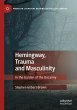 Hemingway, Trauma and Masculinity - Bild 1