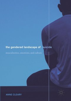 The Gendered Landscape of Suicide - Cleary, Anne