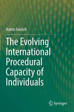 The Evolving International Procedural Capacity of Individuals - Fenrich, Katrin
