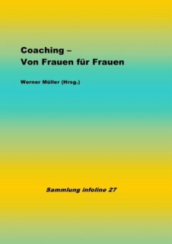 Coaching - Von Frauen für Frauen - Müller, Werner