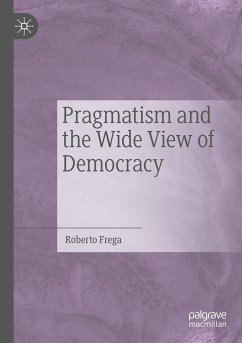 Pragmatism and the Wide View of Democracy - Frega, Roberto