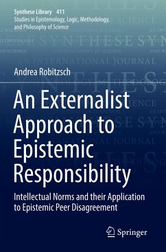An Externalist Approach to Epistemic Responsibility - Robitzsch, Andrea